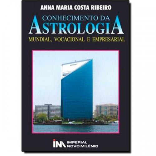 Livro - Conhecimento Da Astrologia: Mundial, Vocacional E Empresarial